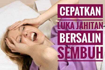 Perkara yang paling mengerikan bagi semua ibu adalah dalam menangani luka jahitan selepas bersalin. Cara Luka Jahitan Bersalin Normal Cepat Sembuh ...