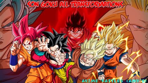 Check spelling or type a new query. Goku All Transformations║Dragon Ball Z-Dragon Ball GT-Dragon Ball Super║ Anime Battles - YouTube