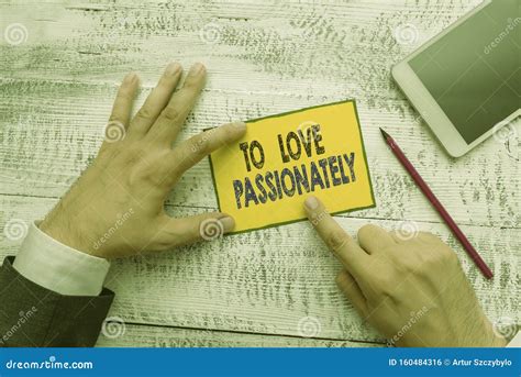 Word Writing Text To Love Passionately Business Concept For Strong