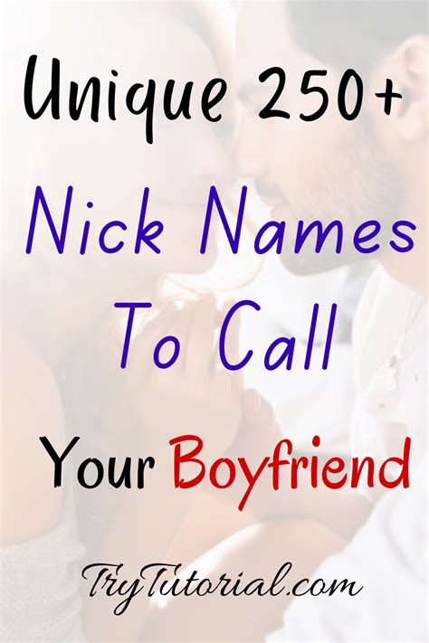 Creative Names To Call Your Boyfriend: A Comprehensive Guide