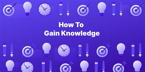How To Gain Knowledge 8 Popular Ways To Learn More Tettra