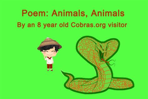 Snake Poem by an 8 year old: Animals, Animals - Cobras.org