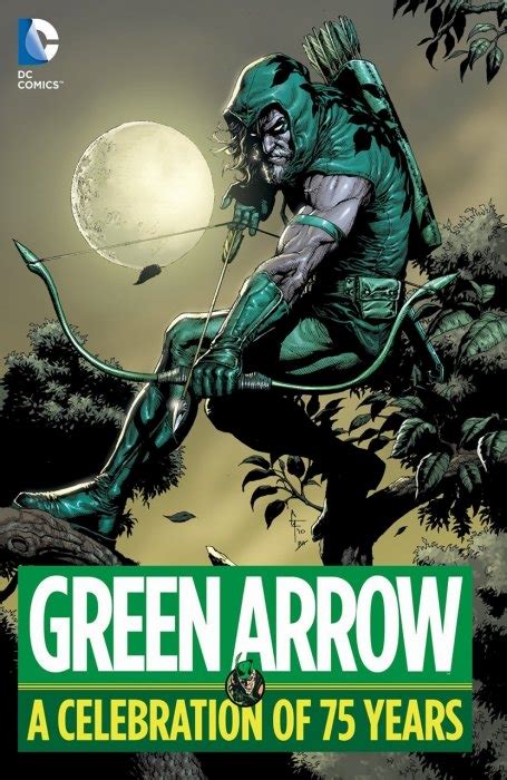 Green Arrow A Celebration Of 75 Years Collected Dc Database Fandom