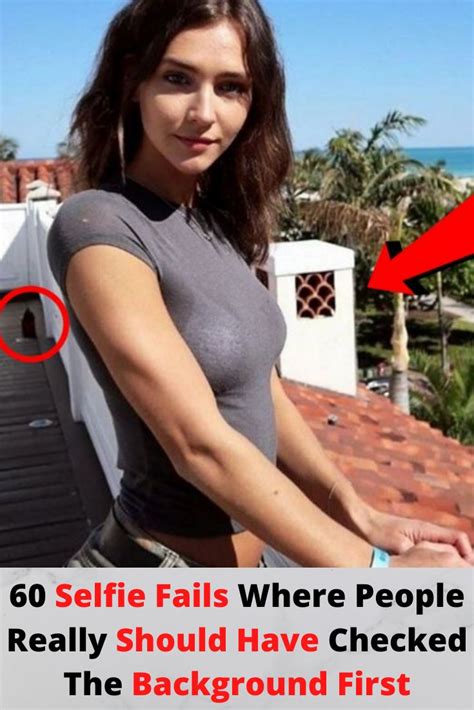 60 Selfie Fails By People Who Should Have Checked The Background First