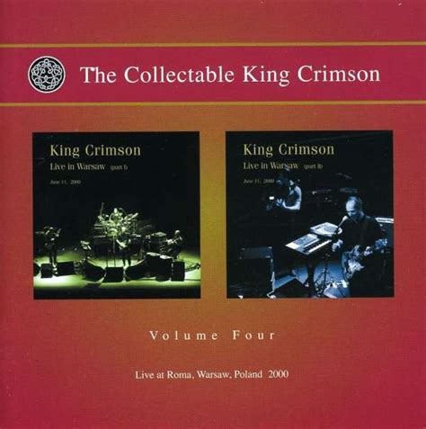 King Crimson The Collectable King Crimson Volume 4 Live At Roma 2000