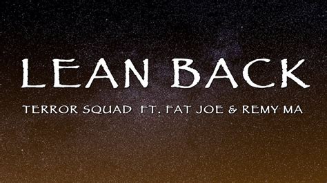 Terror Squad Ft Fat Joe And Remy Ma Lean Back Lyrics Youtube