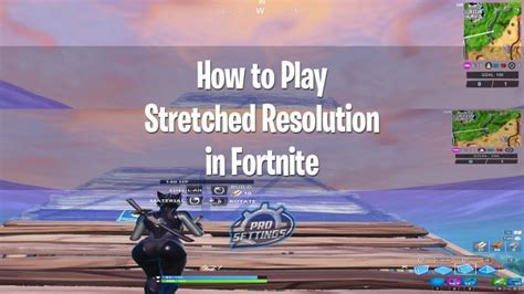 How To Play Stretched Resolution In Fortnite Easy Guide