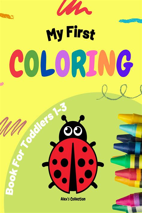 My First Coloring Book For Toddlers 1 3