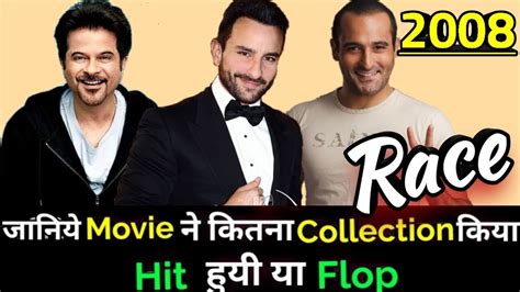 Saif Ali Khan Race Bollywood Movie Lifetime Worldwide Box Office Collection Youtube