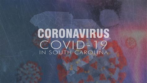Sc Health Officials Announce 253 New Covid 19 Cases 6 Additional Deaths