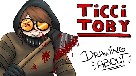 Ticci Toby Draw My Life Youtube