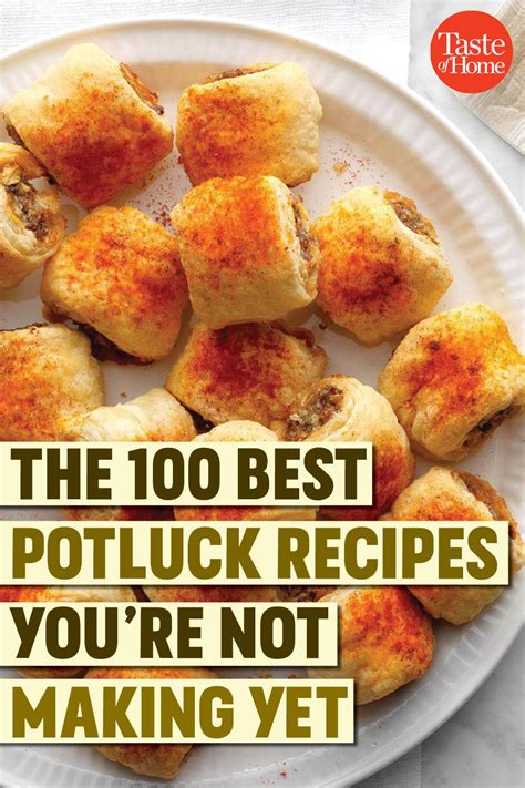 The 100 Best Potluck Recipes Youre Not Making Yet Potluck Recipes