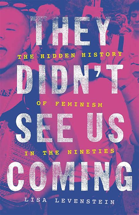 A community rooted in intersectional feminism. Unearthing The Forgotten Feminism Of The 90s | WUNC