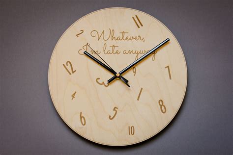Whatever Im Late Anyway Clock Funny Wall Clock Unique