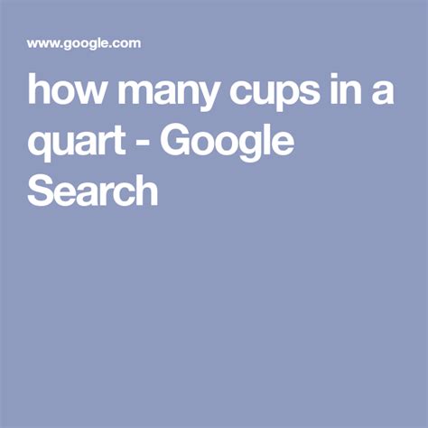 Most of us know that there are four cups in a quart, two cups in a pint and 16 cups in a gallon. how many cups in a quart - Google Search | Google search ...