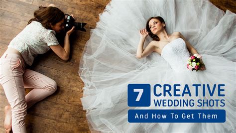 7 Creative Wedding Shots And How To Get Them Frio Photo