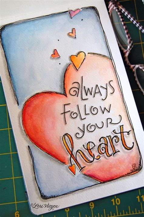 Always Follow Your Heart Quotes