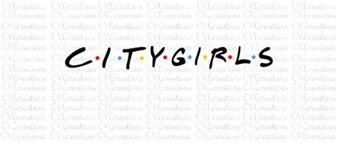 City Girls Words Digital File Svg Png Dxf Pdf Eps Etsy