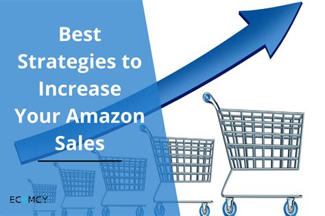 Best Strategies To Increase Your Amazon Sales Ecomcy