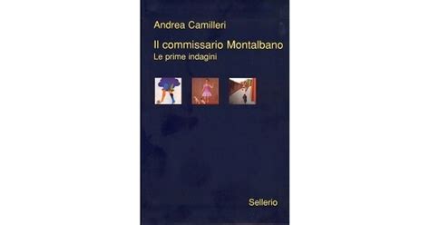 Il Commissario Montalbano Le Prime Indagini By Andrea Camilleri