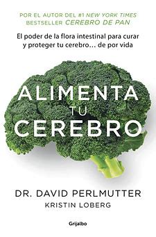 El libro libro del desasosiego en formato pdf. ALIMENTA TU CEREBRO (David Perlmutter)