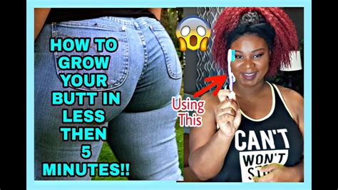 HOW TO MAKE YOUR BUTT GET BIGGER 5 MINUTES OR LESS YouTube