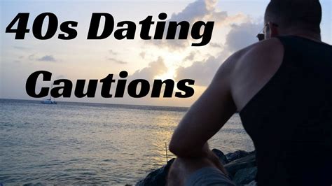 what are the best dating tips for men in their 40s youtube