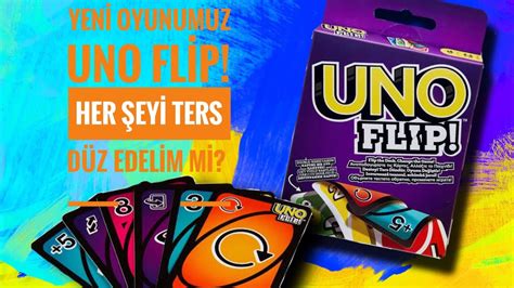 Yeni Uno Oyunu Uno Flip Uno Nasıl Oynanır Tüm Ayrıntıları ve