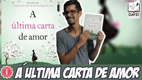 Main a última carta de amor. A ÚLTIMA CARTA DE AMOR | Jojo Moyes | Editora Intrínseca ...