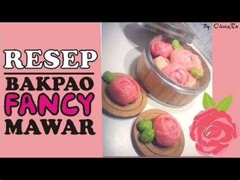 Bakpao karakter lembut dan anti keriput. RESEP BAKPAO KARAKTER MAWAR - FANCYPAO ROSE #17 - YouTube