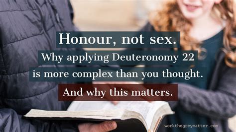 Honour Not Sex Why Applying Deuteronomy 22 Is More Complex Than You Thought And Why This Matters