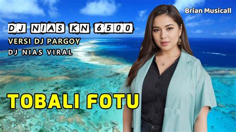 Lagu Nias Tobali Fotu Dj Nias Kn 6500 Versi Dj Jungle Dutch Dj Nias Enak Didengar Youtube