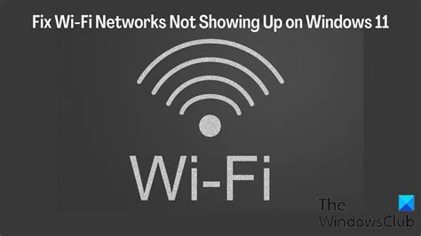 Fix Wi Fi Networks Not Showing Up On Windows 11