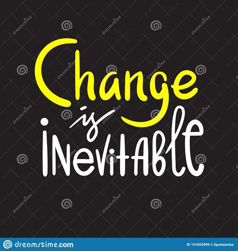 Change Is Inevitable Simple Inspire Motivational Quote Stock Vector