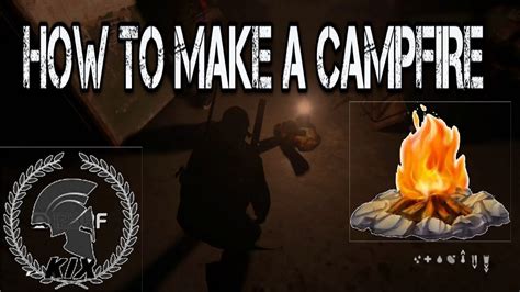 Dayz How To Make A Campfire Youtube