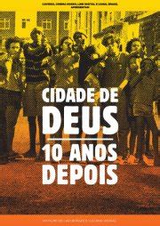 Cidade de deus (city of god) quotes. Cidade de Deus - 10 Anos Depois - Wikipédia, a ...