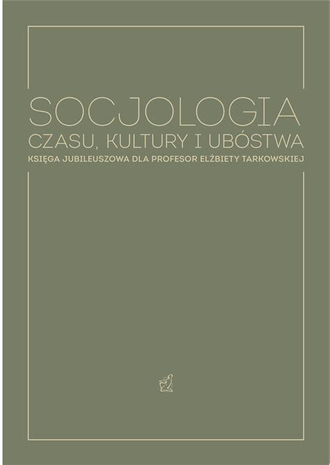 Otwórz Książkę Socjologia Czasu Kultury I Ubóstwa Księga