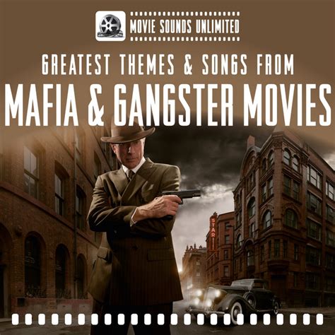 Greatest Themes And Songs From Mafia And Gangster Movies Album By Movie