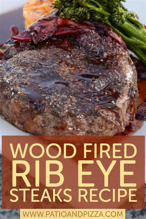 We did not find results for: Wood Fired Rib Eye Steaks Recipe | Steak recipes, Food ...