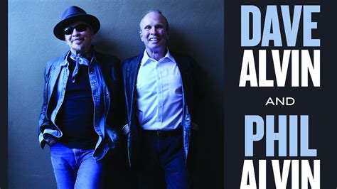 Dave Alvin And Phil Alvin Lost Time Louder