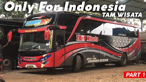 Rombak Bus Tam Wisata Part 1 Youtube