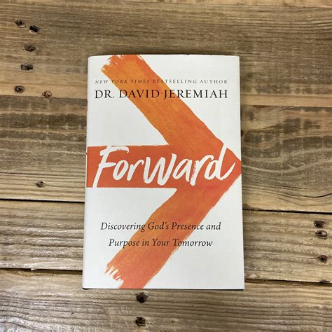 Forward Discovering Gods Presence And Purpose In Your Tomorrow