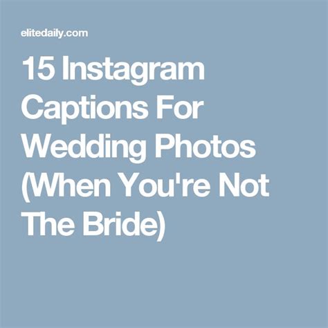 15 Perfect Instagram Captions To Post When You're A Bridesmaid | Wedding captions for instagram