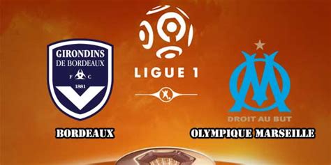 Marseille was able to qualify for the europa league last season, but they could have done a. Bordeaux Vs Olympique Marseille Live stream French Ligue 1
