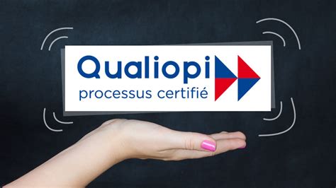 Les Choses Importantes à Savoir Sur La Certification Qualité Qualiopi