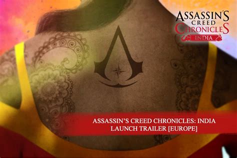 Assassins Creed Chronicles India Launch Trailer Europe Youtube