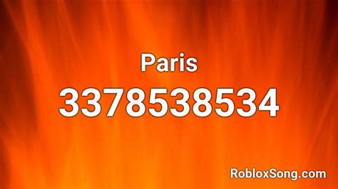 Paris Roblox Id Roblox Music Codes