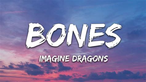 Imagine Dragons Bones Lyrics Newsr Video