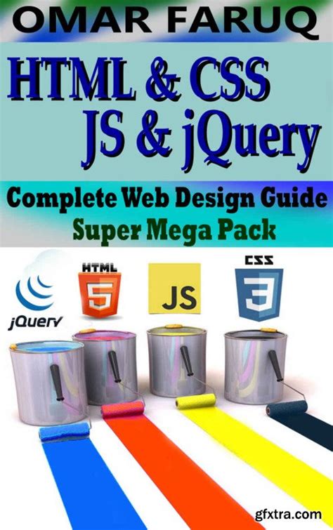 HTML CSS JavaScript JQuery Complete Web Design Guide Super Mega Pack GFxtra