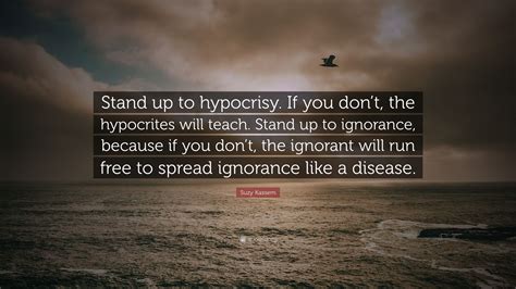 Quotes About Hypocrisy Kampion